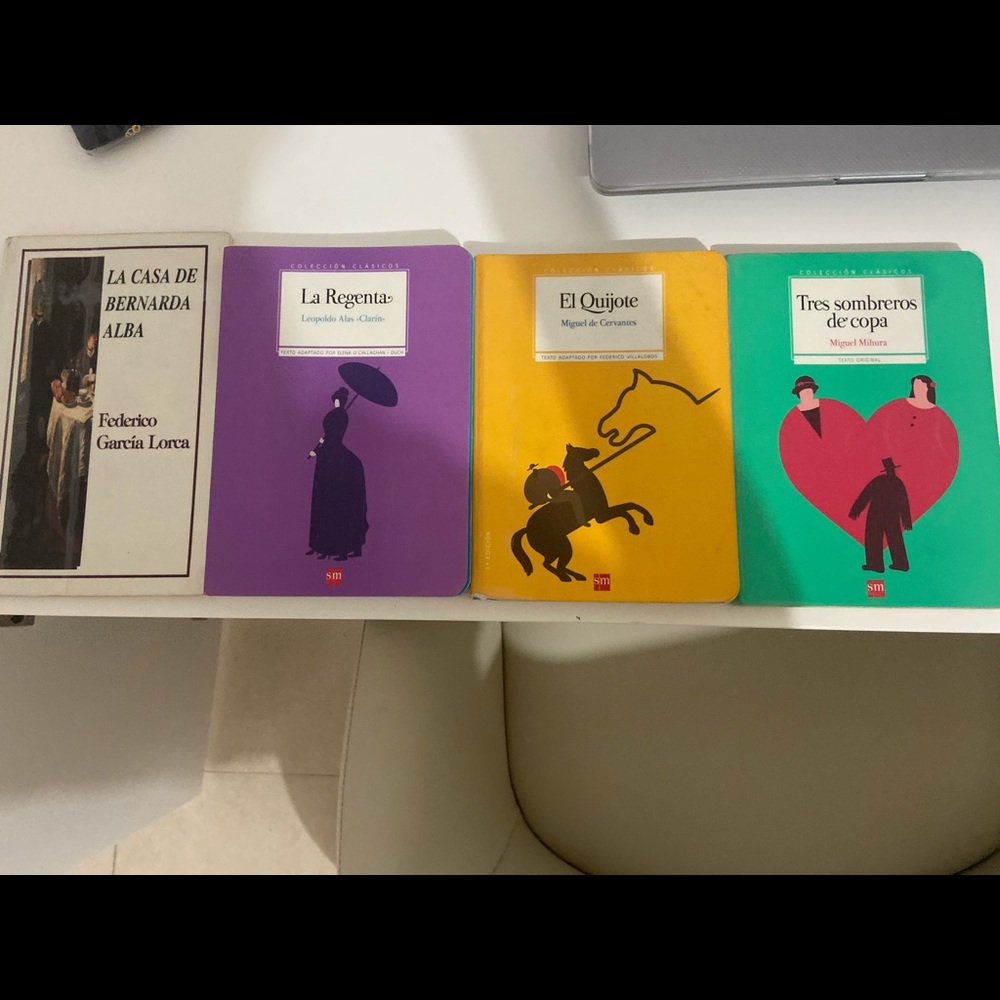 Spanish novels:El Quijote,Casa de Bernada Alba,Tres sombreros de copa,La Regenta